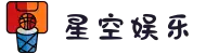 星空娱乐-梦想照进现实,努力成就未来!